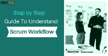 Scrum Workflow - A Step by Step Guide