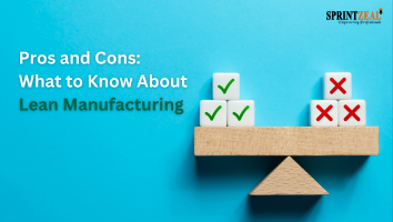 Understanding Lean Manufacturing's Pros and Cons